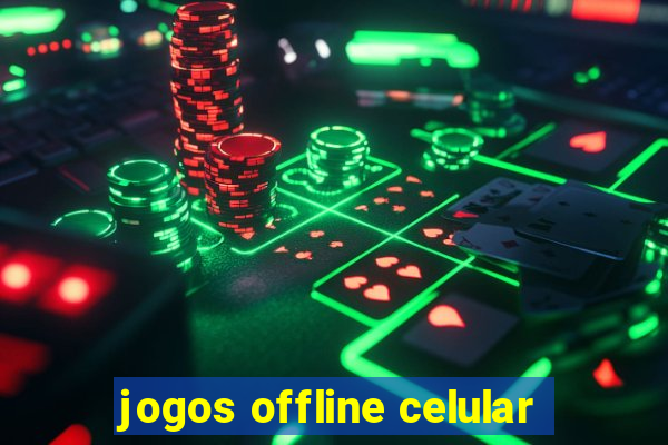 jogos offline celular